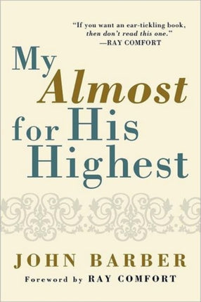 My Almost for His Highest