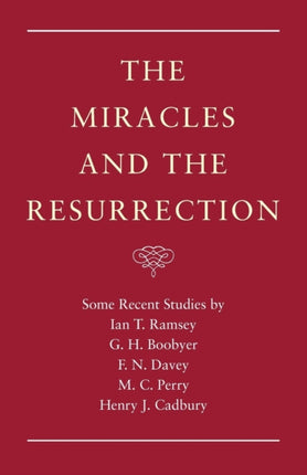 The Miracles and the Resurrection