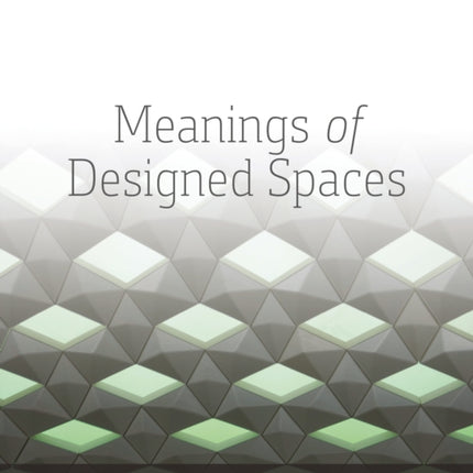 Meanings of Designed Spaces