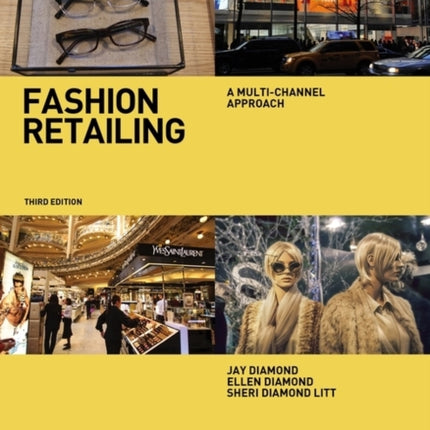 Fashion Retailing: A Multi-Channel Approach