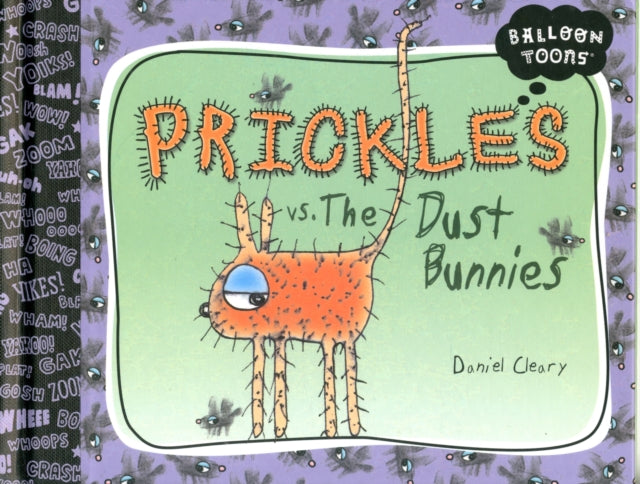 Prickles Vs. The Dust Bunnies