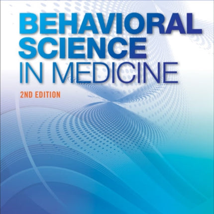 Behavioral Science in Medicine