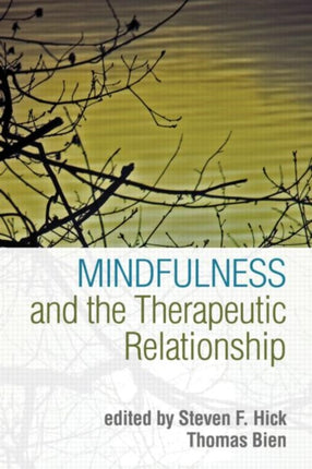 Mindfulness and the Therapeutic Relationship