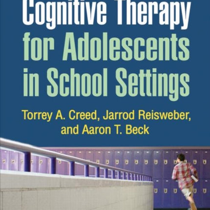 Cognitive Therapy for Adolescents in School Settings