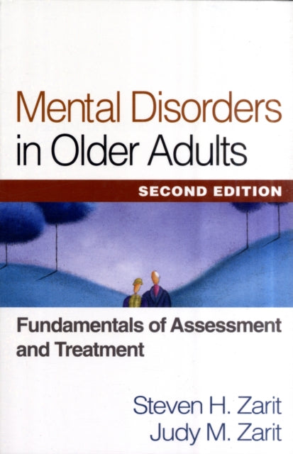 Mental Disorders in Older Adults: Fundamentals of Assessment and Treatment