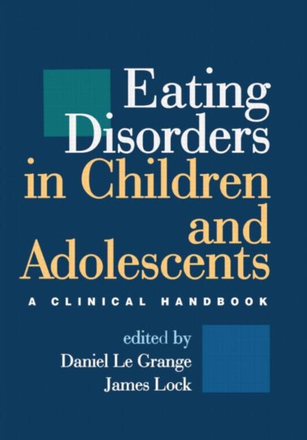 Eating Disorders in Children and Adolescents: A Clinical Handbook