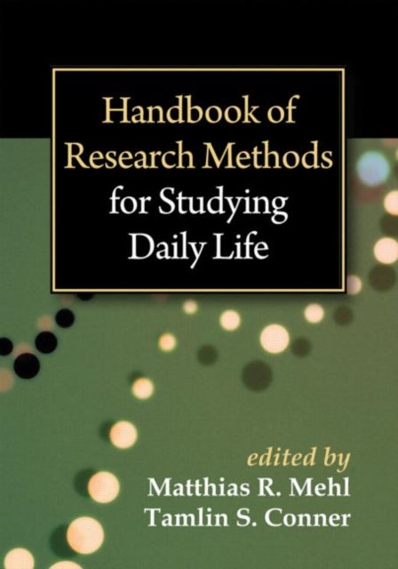 Handbook of Research Methods for Studying Daily Life