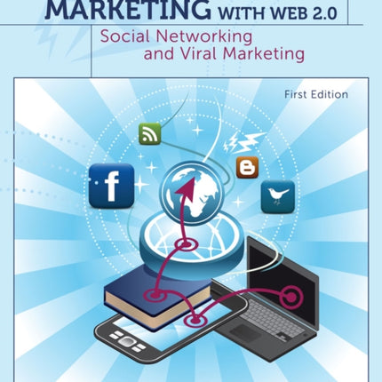 Marketing with Web 2.0: Social Networking and