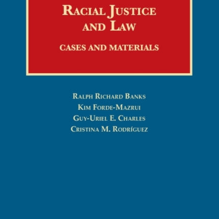 Racial Justice and Law: Cases and Materials