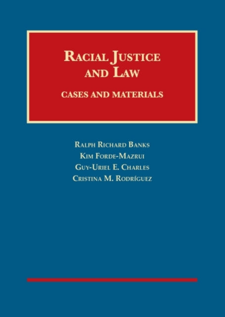 Racial Justice and Law: Cases and Materials