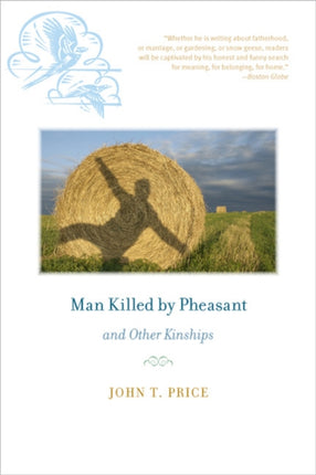 Man Killed by Pheasant and Other Kinships