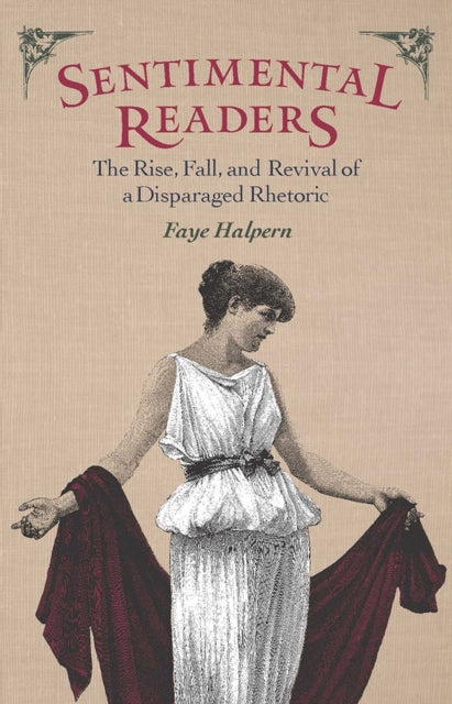 Sentimental Readers: The Rise, Fall, and Revival