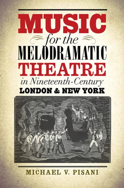 Music for the Melodramatic Theatre in