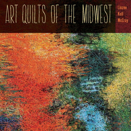 Art Quilts of the Midwest