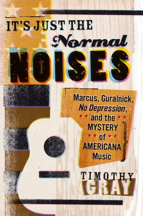 It's Just the Normal Noises: Marcus, Guralnick,