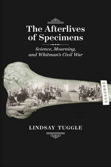 The Afterlives of Specimens: Science, Mourning,