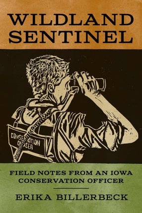 Wildland Sentinel: Field Notes from an Iowa