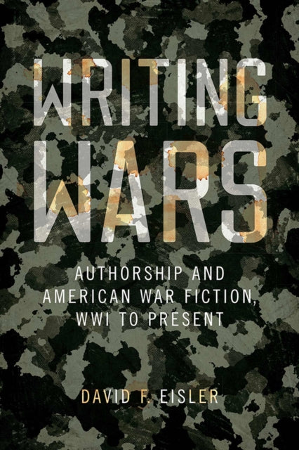 Writing Wars: Authorship and American War