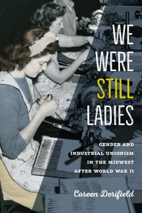 We Were Still Ladies
