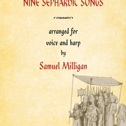 Nine Sephardic Songs: Arranged for Voice and Harp