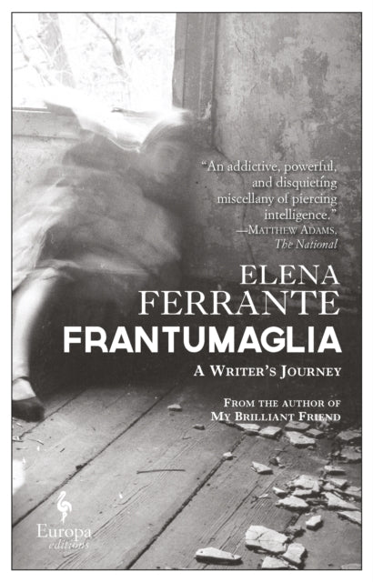 Frantumaglia: A Writer’s Journey