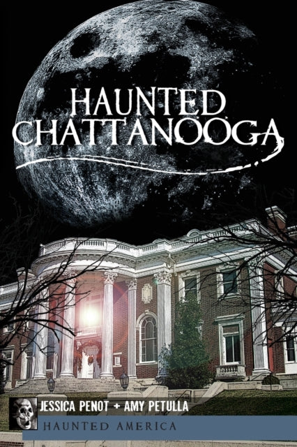 Haunted Chattanooga Haunted America