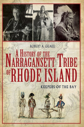 A History of the Narragansett Tribe of Rhode