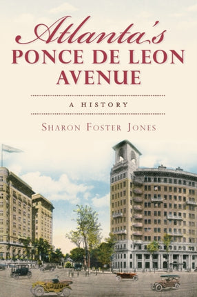 Atlantas Ponce de Leon Avenue A History