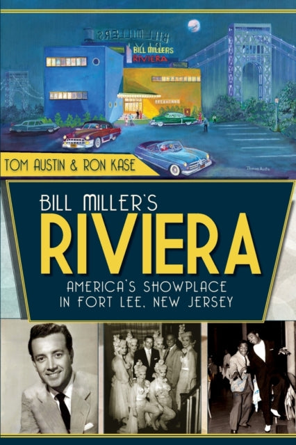 Bill Millers Riviera Americas Showplace in Fort Lee New Jersey