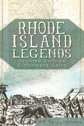 Rhode Island Legends Haunted Hallows  Monsters