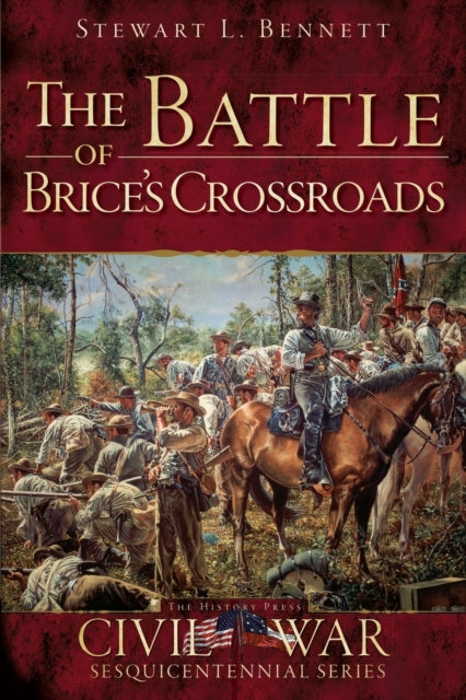 The Battle of Brices Crossroads Civil War Sesquicentennial