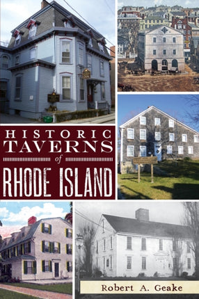 Historic Taverns of Rhode Island Landmarks