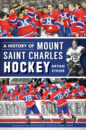 A History of Mount Saint Charles Hockey Sports