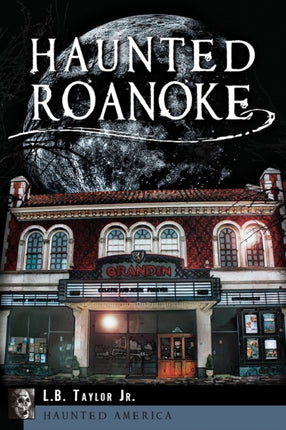 Haunted Roanoke Haunted America