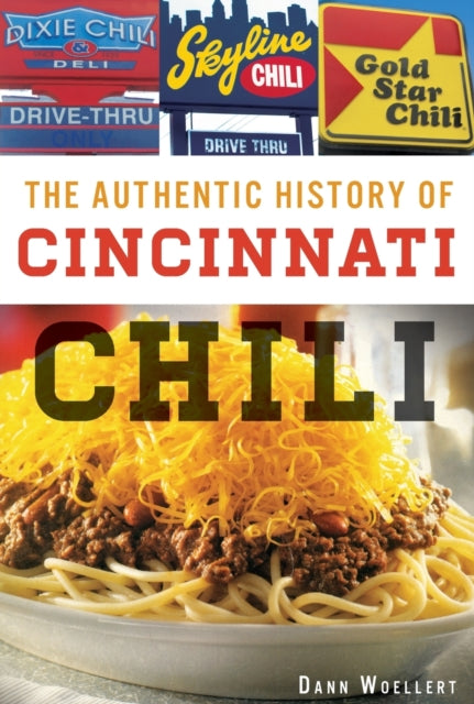 The Authentic History of Cincinnati Chili American Palate