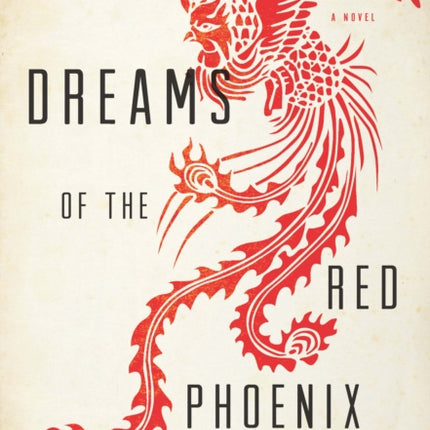 Dreams of the Red Phoenix