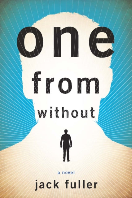 One from Without: A Novel