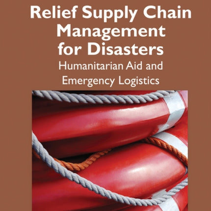 Relief Supply Chain Management for Disasters: