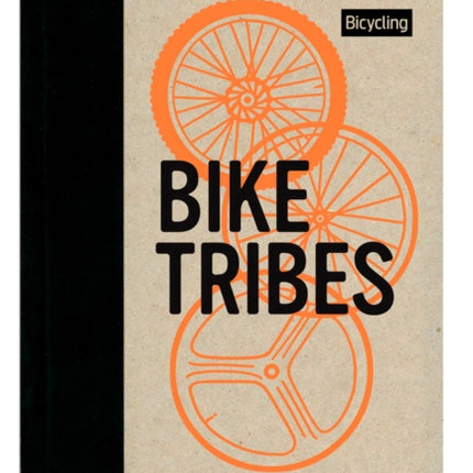 Bike Tribes: A Field Guide to North American Cyclists