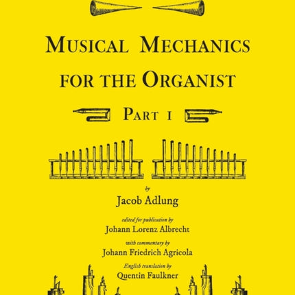 Musica mechanica organoedi / Musical mechanics
