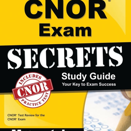Cnor Exam Secrets Study Guide: Cnor Test Review