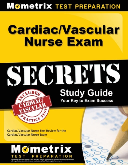 Cardiac/Vascular Nurse Exam Secrets: Cardiac/Vascular Nurse Test Review for the Cardiac/Vascular Nurse Exam