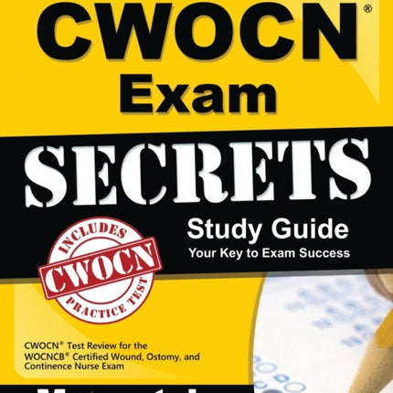 Cwocn Exam Secrets Study Guide: Cwocn Test Review