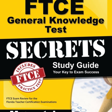 FTCE General Knowledge Test Secrets Study Guide: