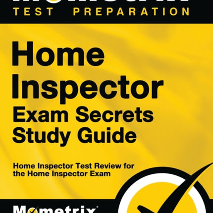 Home Inspector Exam Secrets Study Guide: Home