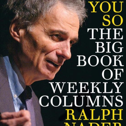 Told You So: The Big Book Of Weekly Columns