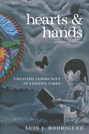 Hearts And Hands, Second Edition: Creating Community in Violent Times