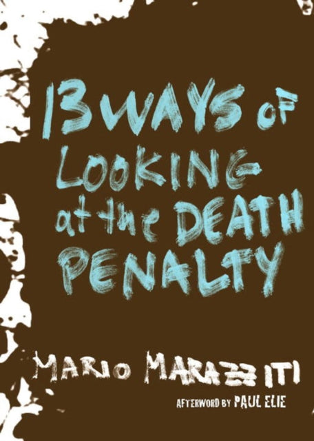 13 Ways Of Looking At The Death Penalty