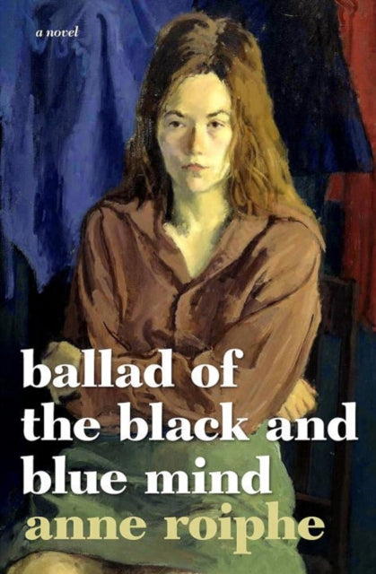 The Ballad Of The Black And Blue Mind: A Novel