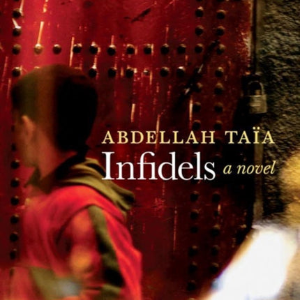 Infidels: A Novel